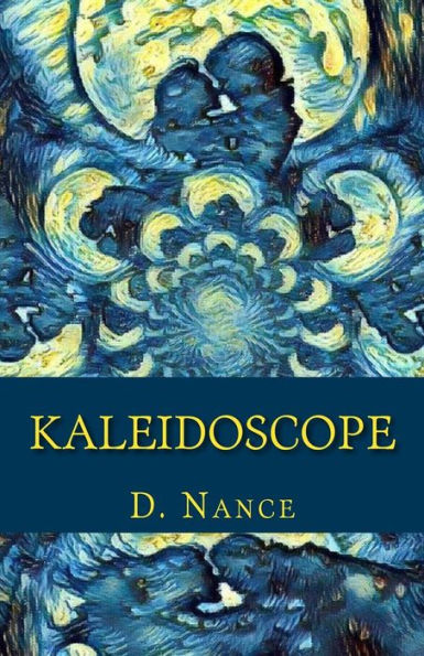 Kaleidoscope: Life and Love