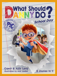 Title: What Should Danny Do? School Day, Author: Adir Levy