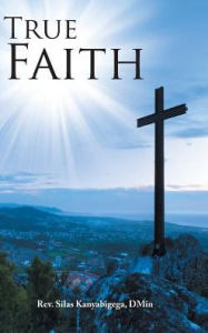 Title: True Faith, Author: Andre R.