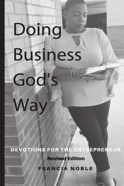Doing Business God's Way (Revised Edition): Devotions for the Entrepreneur