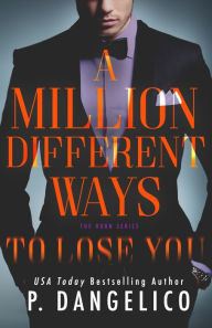 A Million Different Ways To Lose You