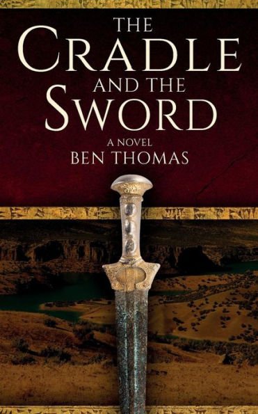 The Cradle and the Sword: A novel