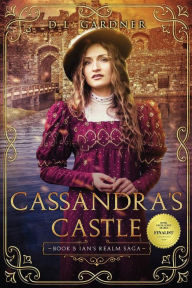 Title: Cassandra's Castle, Author: D.L. Gardner