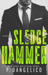 Title: Sledgehammer, Author: P. Dangelico