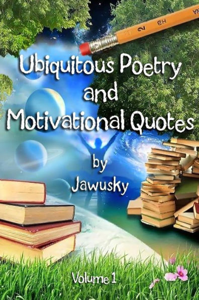 Ubiquitous Poetry & Motivational Quotes