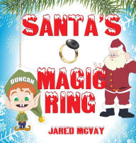 Title: Santa's Magic Ring, Author: Jared McVay