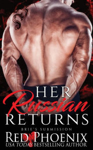 Title: Her Russian Returns, Author: Red Phoenix