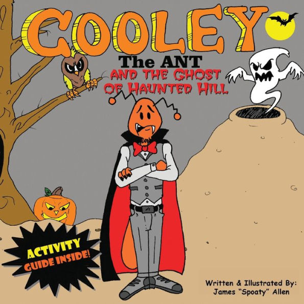 Cooley the Ant and The Ghost of Haunted Hill: The Ghost of Haunted Hill