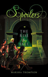 Title: Spoilers: The Rise & Fall, Author: Marsha Thompson