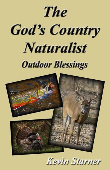 The God's Country Naturalist: Outdoor Blessings