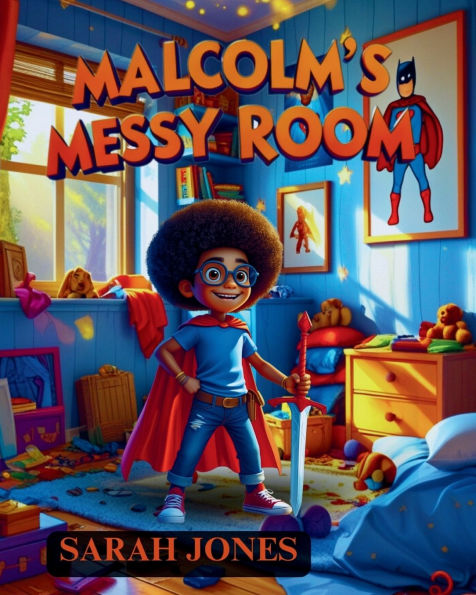 Malcolm's Messy Room