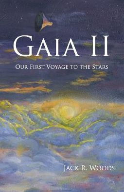 Gaia II: Our First Voyage to the Stars