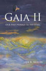 Gaia II: Our First Voyage to the Stars