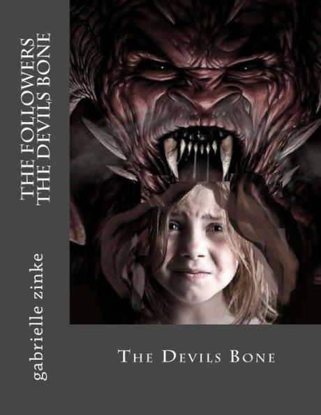 The followers part two- The devils bone