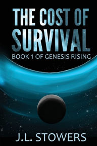 Title: The Cost of Survival: Book 1 of Genesis Rising, Author: Mayra Alvarez