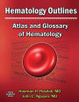 Hematology Outlines: Atlas and Glossary of Hematology