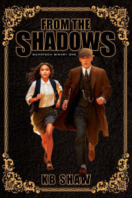 Title: From the Shadows, Author: KB Shaw