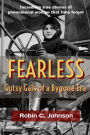 Fearless: Gutsy Gals of a Bygone Era