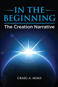 Title: In The Beginning: The Creation Narrative, Author: Topolinos