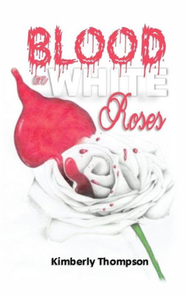 Blood on White Roses