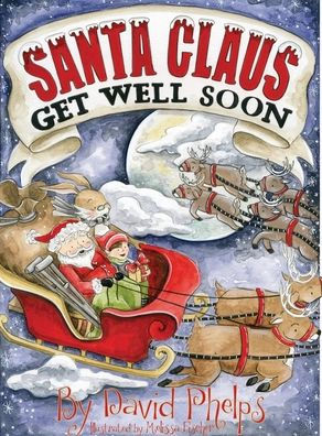 Santa Claus, Get Well Soon