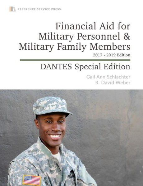 Financial Aid for Military Personnel & Military Family Members: 2017-19 Edition