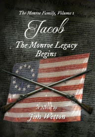 Title: JACOB: The Monroe Legacy Begins, Author: Jim Wetton