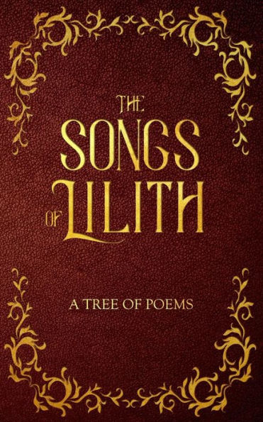 The Songs of Lilith: A Tree of Poems