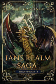 Title: Ian's Realm Saga, Author: D.L. Gardner