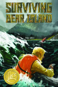 Title: Surviving Bear Island, Author: Paul Greci