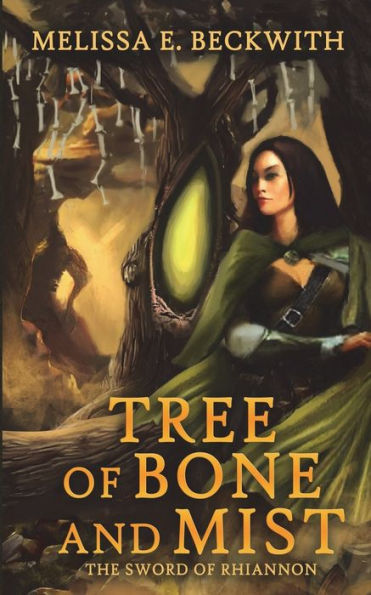 Tree of Bone and Mist: The Sword of Rhiannon: Book One