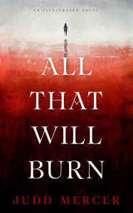 Title: All That Will Burn, Author: Basik Da Kidd