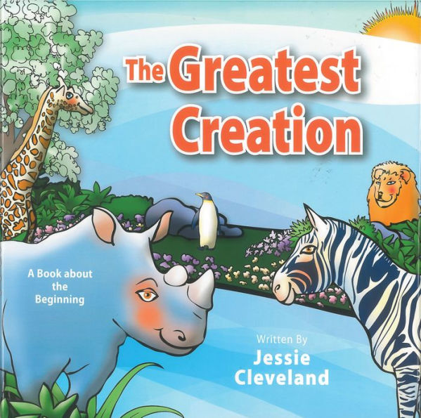 The Greatest Creation: A Book About the Beginning