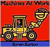 Title: Machines at Work, Author: Byron Barton