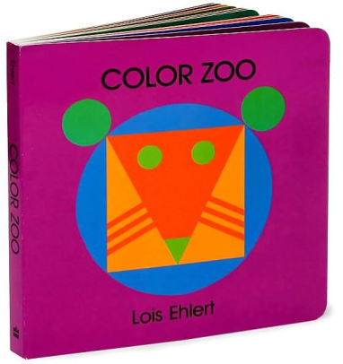 Color Zoo Board Book by Lois Ehlert, Board Book | Barnes & Noble®