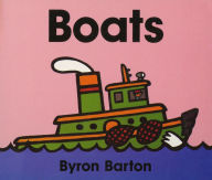 Title: Boats Board Book, Author: Byron Barton