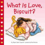 Alternative view 2 of What Is Love, Biscuit?
