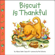 Title: Biscuit Is Thankful, Author: Alyssa Satin Capucilli
