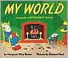 My World: A Companion to Goodnight Moon