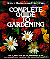 Title: Complete Guide to Gardening, Author: Better Homes & Gardens