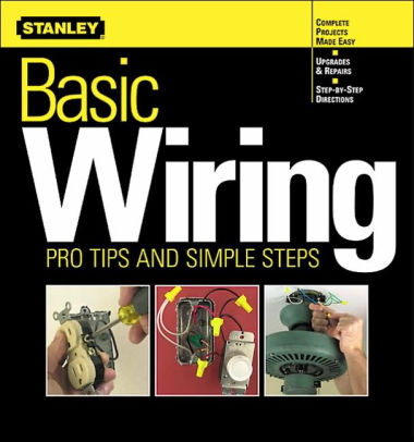 Basic Wiring: Pro Tips and Simple Steps by Meredith Books ... home wiring diagrams book 