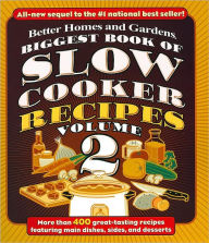 Title: Biggest Book of Slow Cooker Recipes Volume 2, Author: Better Homes and Gardens