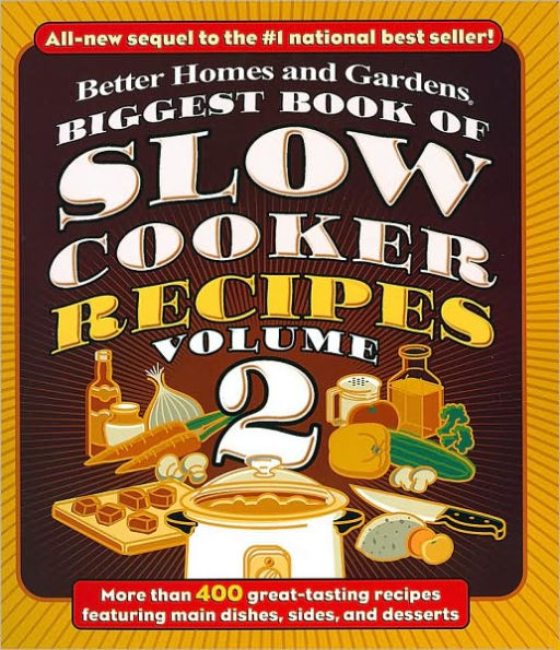 Biggest Book of Slow Cooker Recipes Volume 2