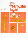 How to Know the Freshwater Algae / Edition 3