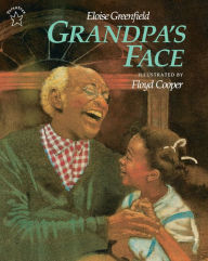 Title: Grandpa's Face, Author: Eloise Greenfield