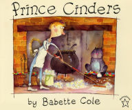 Title: Prince Cinders, Author: Babette Cole