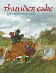 Title: Thunder Cake, Author: Patricia Polacco