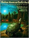 Thirteen Moons on Turtle's Back: A Native American Year of Moons