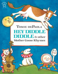 Title: Hey Diddle Diddle and Other Mother Goose Rhymes, Author: Tomie dePaola