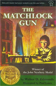 Title: The Matchlock Gun, Author: Walter D. Edmonds